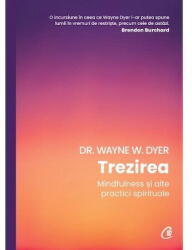 Trezirea - Dr. Wayne W. Dyer (ISBN: 9786064411495)