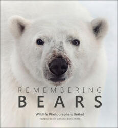 Remembering Bears - Wildlife Photographers United (ISBN: 9781999643362)