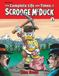 The Complete Life and Times of Scrooge McDuck Vol. 2 - Don Rosa (ISBN: 9781683962533)