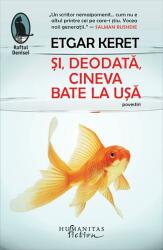Si, deodata, cineva bate la usa - Etgar Keret (ISBN: 9786067793727)