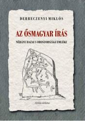 Az ősmagyar írás néhány hazai s oroszországi emléke (ISBN: 9786156385291)