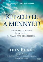 John Burke Képzeld el a mennyet! (ISBN: 9786155609497)