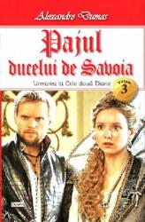 Pajul ducelui de Savoia Volumul 3 - Alexandre Dumas (ISBN: 9786060500223)