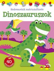 Kedvenceink matricásfüzete - Dinoszauruszok (2022)