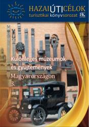 Különleges múzeumok és gyűjtemények Magyarországon 3 (2022)