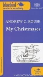 Andrew C. Rouse: My Christmases - Bluebird reader's academy B1 (2012)