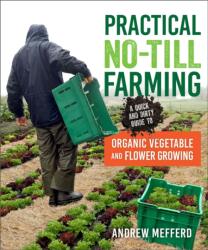 Practical No-Till Farming - Andrew Mefferd (ISBN: 9780865719668)