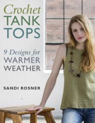 Crochet Tank Tops (ISBN: 9780811771399)