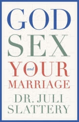 God, Sex, and Your Marriage (ISBN: 9780802429018)