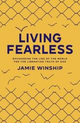 Living Fearless (ISBN: 9780800740290)