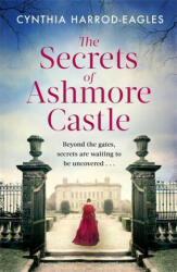 Secrets of Ashmore Castle - CYNTHIA HARROD-EAGLE (ISBN: 9780751581805)