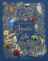 An Anthology of Aquatic Life - HUME SAM (ISBN: 9780744059823)