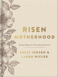 Risen Motherhood (ISBN: 9780736986342)
