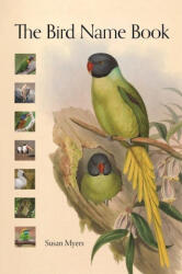 Bird Name Book - Susan Myers (ISBN: 9780691235691)