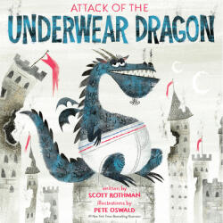 Attack of the Underwear Dragon - Pete Oswald (ISBN: 9780593569337)