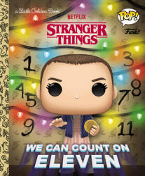 Stranger Things: We Can Count on Eleven (Funko Pop! ) - Golden Books (ISBN: 9780593567210)