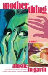 Motherthing - HOGARTH AINSLIE (ISBN: 9780593467022)