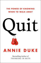 Quit: The Power of Knowing When to Walk Away - DUKE ANNIE (ISBN: 9780593422991)