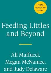 Feeding Littles And Beyond (ISBN: 9780593419243)
