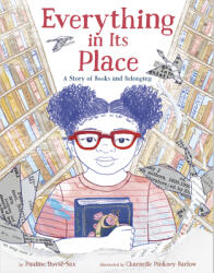 Everything in Its Place: A Story of Books and Belonging (ISBN: 9780593378830)
