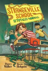 Strangeville School Is Totally Normal - Brett Helquist (ISBN: 9780593309513)