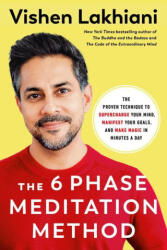 Six Phase Meditation Method - Lakhiani, Vishen (ISBN: 9780593234648)
