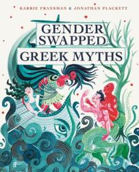 Gender Swapped Greek Myths (ISBN: 9780571371327)
