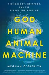 God, Human, Animal, Machine (ISBN: 9780525562719)