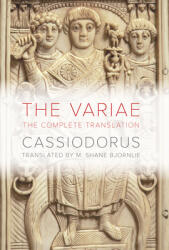 The Variae: The Complete Translation (ISBN: 9780520389700)