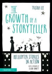 The Growth of a Storyteller: Helicopter Stories in Action (ISBN: 9780367751913)