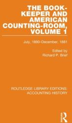 The Book-Keeper and American Counting-Room Volume 1: July 1880-December 1881 (ISBN: 9780367513306)