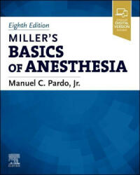 Miller's Basics of Anesthesia - Manuel Pardo (ISBN: 9780323796774)