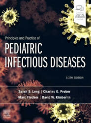 Principles and Practice of Pediatric Infectious Diseases - Sarah S. Long, Charles G. Prober, Marc Fischer, David Kimberlin (ISBN: 9780323756082)