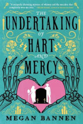 The Undertaking of Hart and Mercy - BANNEN MEGAN (ISBN: 9780316394215)