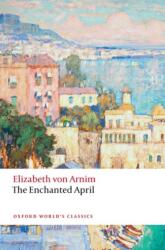 The Enchanted April (ISBN: 9780198859093)