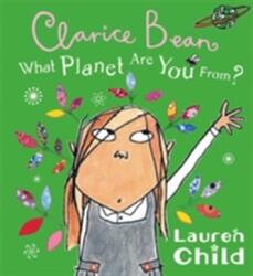 What Planet Are You From Clarice Bean? (ISBN: 9781408300053)