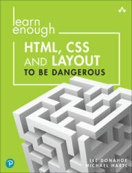 Learn Enough HTML, CSS and Layout to Be Dangerous - Lee Donahoe, Michael Hartl (ISBN: 9780137843107)