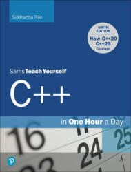 C++ in One Hour a Day, Sams Teach Yourself - Siddhartha Rao (ISBN: 9780137334681)