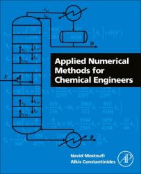Applied Numerical Methods for Chemical Engineers (ISBN: 9780128229613)