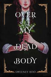 Over My Dead Body - Sweeney Boo (ISBN: 9780063056312)