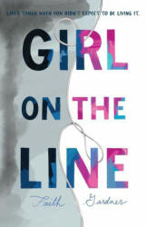 Girl on the Line - Faith Gardner (ISBN: 9780063022317)