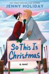 So This Is Christmas - HOLIDAY JENNY (ISBN: 9780062952127)