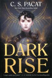 Dark Rise - C. S. Pacat (ISBN: 9780062946157)