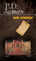 Sala crimelor - P. D. James (ISBN: 9786066092364)