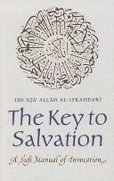 The Key to Salvation: A Sufi Manual of Invocation (1996)