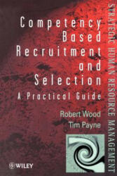Competency-Based Recruitment & Selection - Robert Wood (ISBN: 9780471974734)