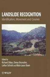 Landslide Recognition - Identification Movement & Causes - Dikau, Brunsden, Ibsen (ISBN: 9780471964773)