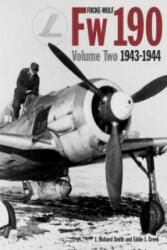 Focke Wulf FW190 Volume 2 1943-4 - Richard J. Smith (2012)