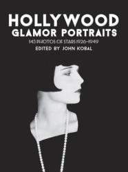 Hollywood Glamor Portraits - John Kobal (2007)