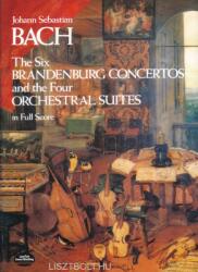 Johann Sebastian Bach: The Six Brandenburg Concertos & Four Orchestral Suites- partitúra (2006)